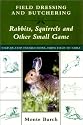 Field Dressing and Butchering Rabbits, Squirrels, and Other Small Game