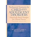 Psychosocial Treatments For Child And Adolescent Disorders: Empirically Based Strategies For Clinical Practice