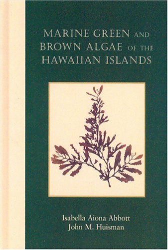 City Travel Guides Discounted  Books : Marine Green and Brown Algae of the Hawaiian Islands (Bishop Museum Bulletins in Botany)