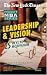 Leadership & Vision: 25 Keys to Motivation (New York Times Pocket MBA)