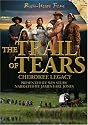 The Trail of Tears: Cherokee Legacy