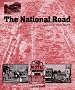 The National Road (The Road and American Culture) The National Road (The Road and American Culture)
