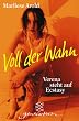 Voll der Wahn: Verena steht auf Ecstasy