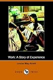 Work: a Story of Experience: A Story of Experience