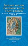 England and the continent in the tenth century : studies in honour of Wilhelm Levison (1876-1947)