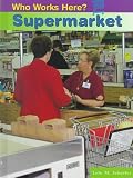 Supermarket (Who Works Here)