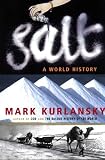 Salt: A World History