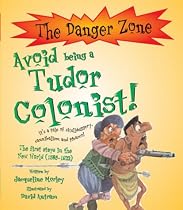 Avoid Being a Tudor Colonist! (Danger Zone)