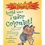 Avoid Being a Tudor Colonist! (Danger Zone)