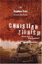 Christian Zionism: Road-Map to Armageddon?