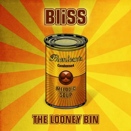 Bliss - The Looney Bin - Zortam Music