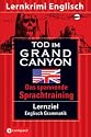 Tod im Grand Canyon. Compact Lernkrimi. Lernziel Englisch Grammatik - Niveau B1. American English: Lernziel Englisch Grammatik. Das spannende Sprachtraining