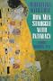 Wrestling With Love: How Men Struggle With Intimacy