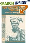 For Women and the Nation: FUNMILAYO RANSOME-KUTI OF NIGERIA