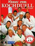  : Neues vom Koch- Duell ( Kochduell). Noch mehr Rezepte