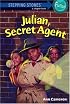 Julian, Secret Agent (Stepping Stone,  paper)