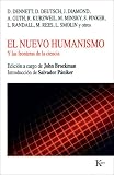 El nuevo humanismo: Y las fronteras de la ciencia
