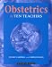 Obstetrics by Ten Teachers