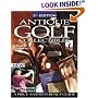 Antique Golf Collectibles: A Price and Reference Guide (Antique Golf Collectibles)