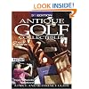 Antique Golf Collectibles: A Price and Reference Guide