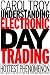 Confronta prezzi Understanding Electronic Day Trading: Every Investor s Guide to Wall Street s Hottest Phenomenon