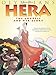 Hera: The Goddess and her Glory (Olympians)