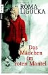 Das M�dchen im roten Mantel.