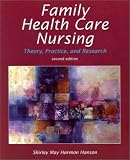 Family Health Care Nursing: Theory, Practice, and Research