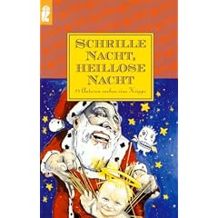 Schrille Nacht, Heillose Nacht