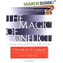 The Magic of Conflict: Turning a Life of Work into a Work of Art