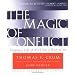 The Magic of Conflict: Turning a Life of Work into a Work of Art
