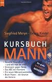 Kursbuch Mann - Siegfried Meryn, Georg Kindel