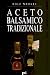 Aceto Balsamico Tradizionale