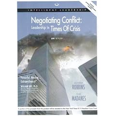 Negotiating Conflict: Leadership in Times of Crisis (Intelligent Leadership, Live 9/11/01)