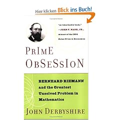 Prime Obsession: Bernhard Riemann and the Greatest Unsolved Problem in Mathematics