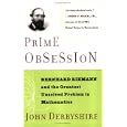 Prime Obsession: Bernhard Riemann and the Greatest Unsolved Problem in Mathematics