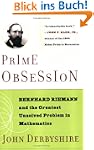 Prime Obsession: Bernhard Riemann and...
