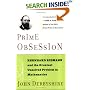 Prime Obsession: Bernhard Riemann and the Greatest Unsolved Problem in Mathematics
