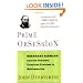 Prime Obsession: Bernhard Riemann and the Greatest Unsolved Problem in Mathematics