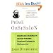 Prime Obsession: Bernhard Riemann and the Greatest Unsolved Problem in Mathematics