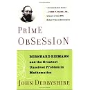 Prime Obsession: Bernhard Riemann and the Greatest Unsolved Problem in Mathematics