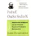 Prime Obsession: Bernhard Riemann and the Greatest Unsolved Problem in Mathematics