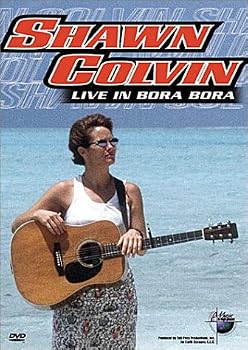 Music in High Places - Shawn Colvin (Live in Bora Bora)