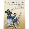 Soldiers and Uniforms of the American Army, 1775-1954 (Dover Military History, Weapons, Armor)