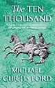 The Ten Thousand: A Novel of Ancient Greece