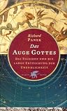 Das Auge Gottes. Das Teleskop und die lange Entdeckung der Unendlichkeit - 