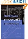 Materials, Structures, and Standards: All the Details Architects Need to Know But Can Never Find