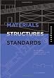 Materials, Structures, and Standards: All the Details Architects Need to Know But Can Never Find