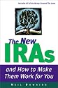 New IRAs and How to Make Them Work for You