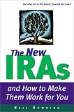 New IRAs and How to Make Them Work for You